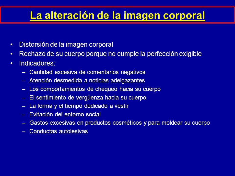 La alteración de la imagen corporal