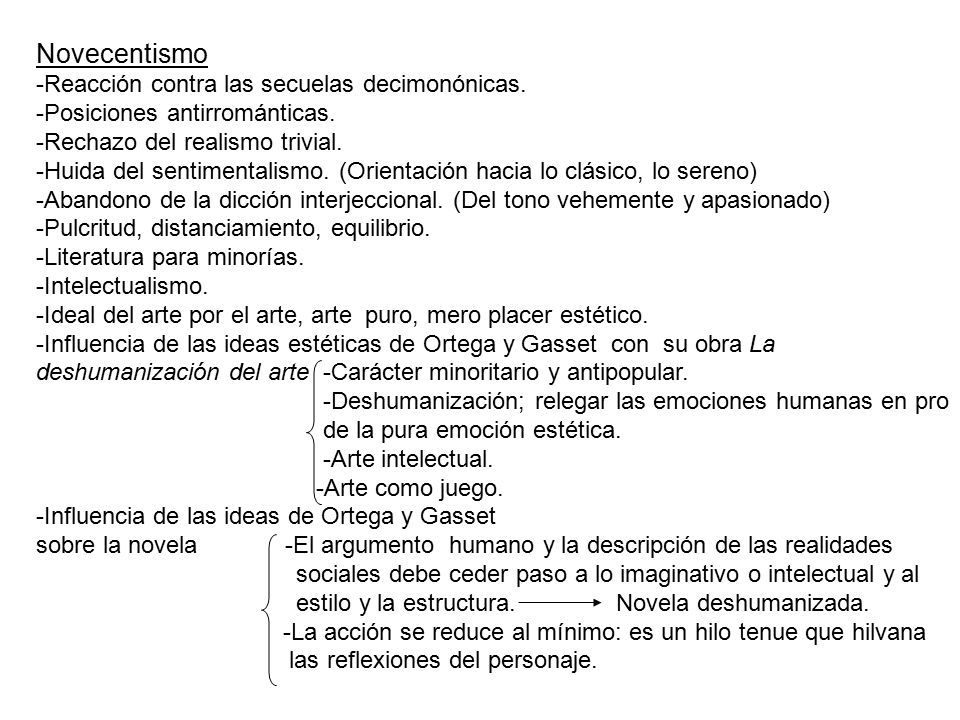 Novecentismo -Reacción contra las secuelas decimonónicas.