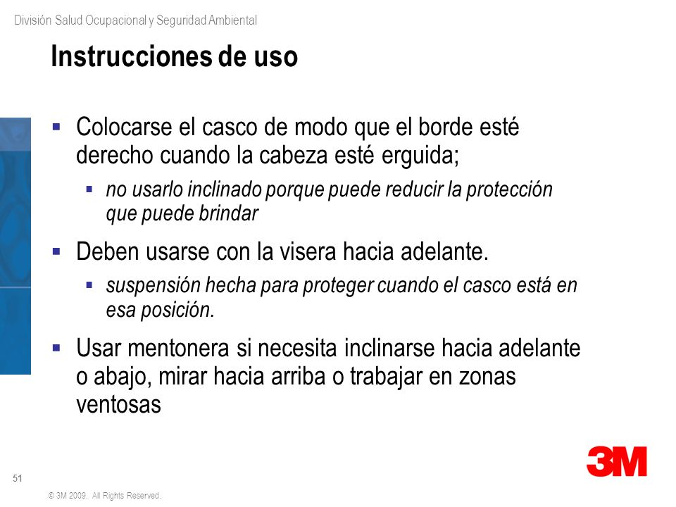 Instrucciones de uso Colocarse el casco de modo que el borde esté derecho cuando la cabeza esté erguida;