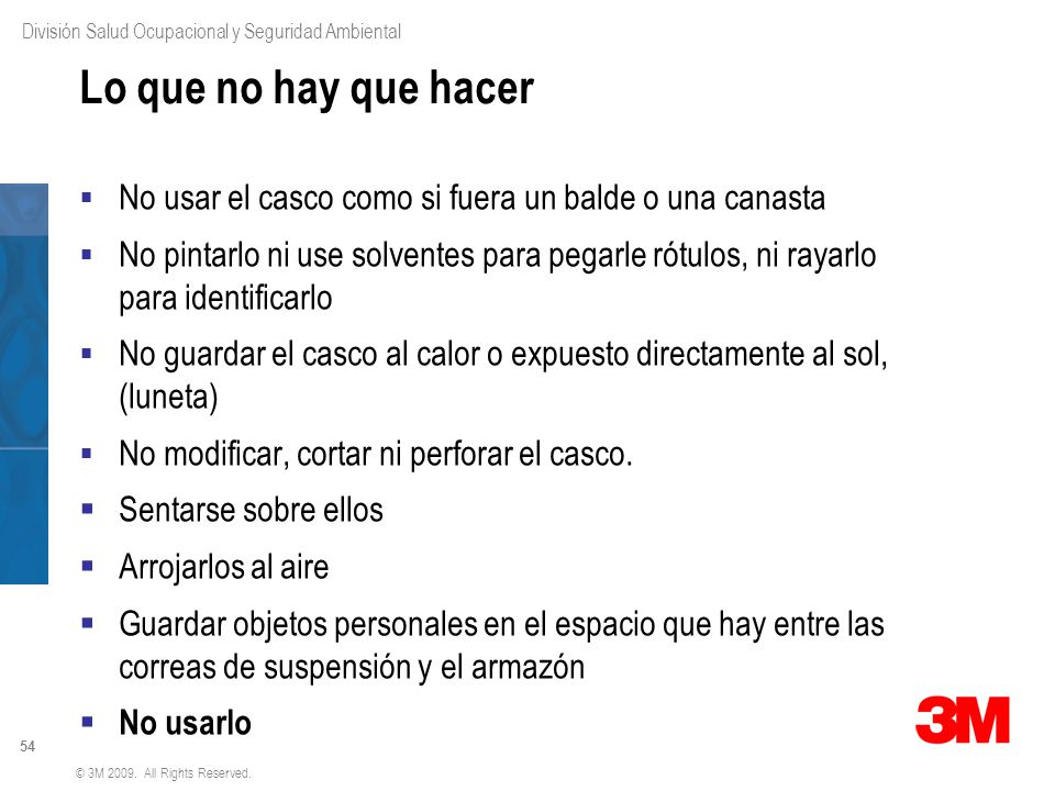 3M Sales Concept 1 v Lo que no hay que hacer. No usar el casco como si fuera un balde o una canasta.