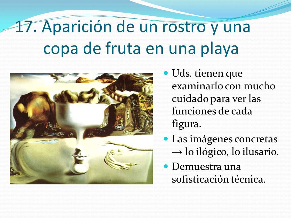 17. Aparición de un rostro y una copa de fruta en una playa