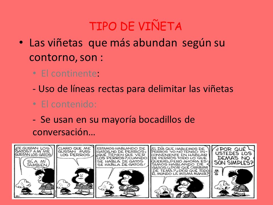 Las viñetas que más abundan según su contorno, son :