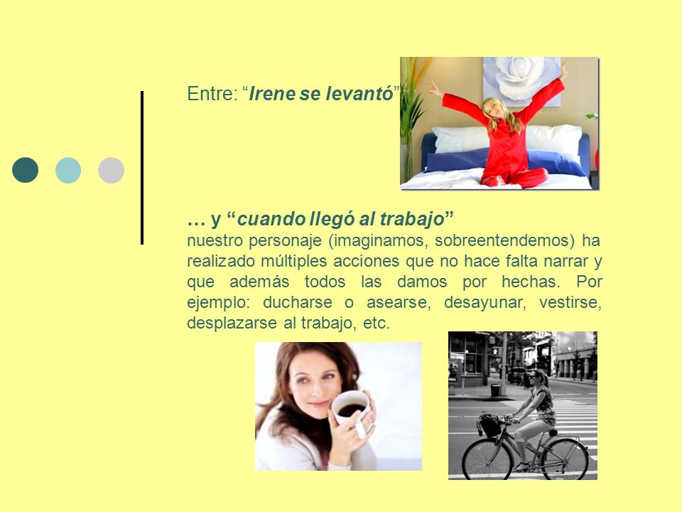Entre: Irene se levantó
