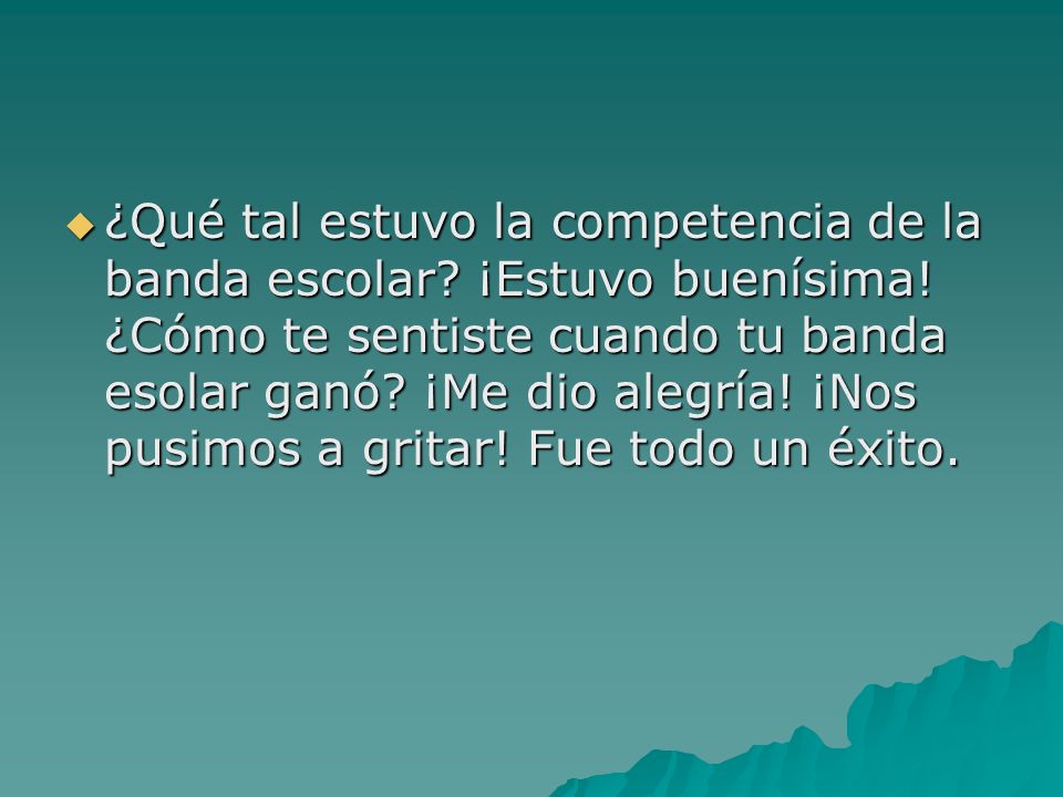 ¿Qué tal estuvo la competencia de la banda escolar. ¡Estuvo buenísima