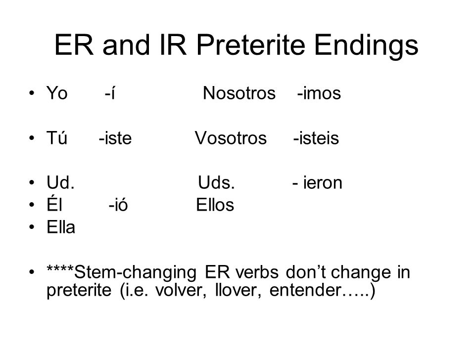 ER and IR Preterite Endings