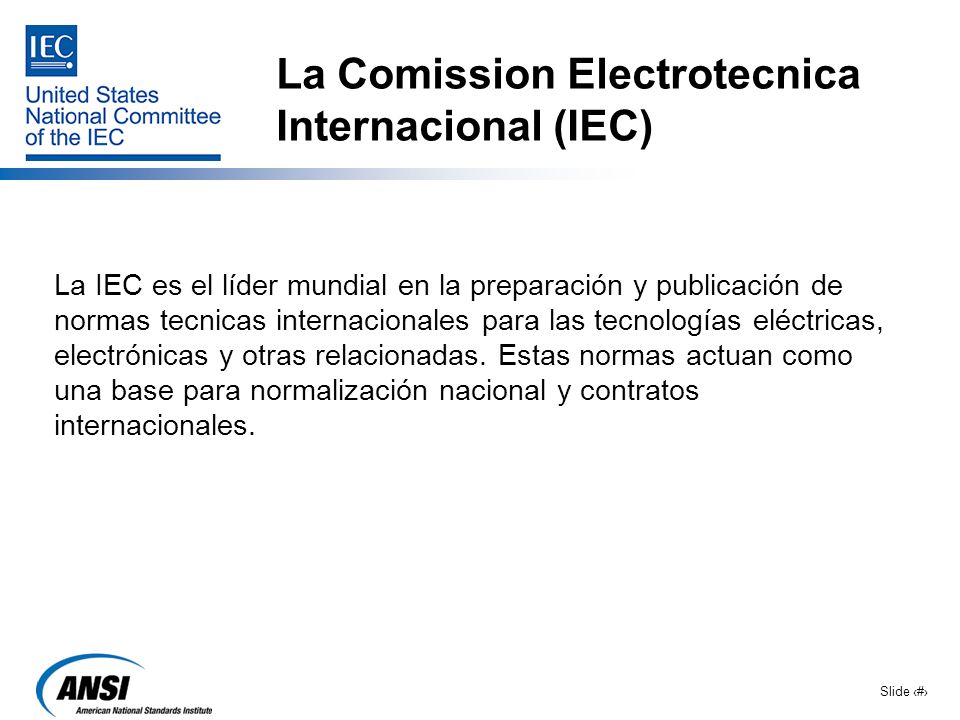 La Comission Electrotecnica Internacional (IEC)