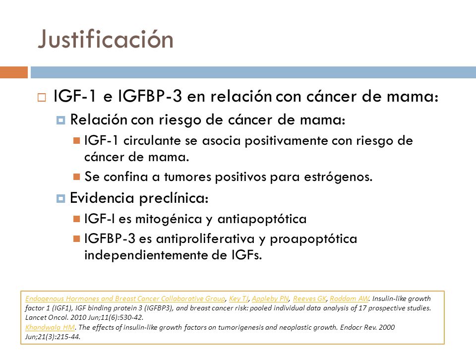 Justificación IGF-1 e IGFBP-3 en relación con cáncer de mama:
