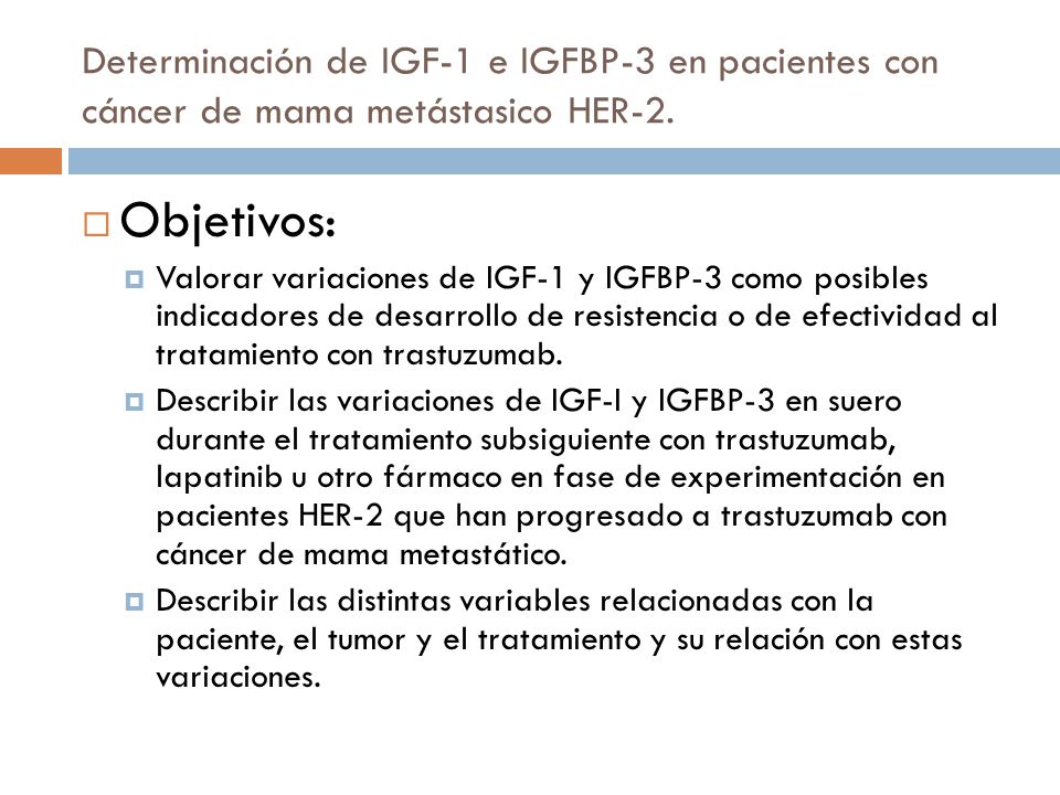 Determinación de IGF-1 e IGFBP-3 en pacientes con cáncer de mama metástasico HER-2.