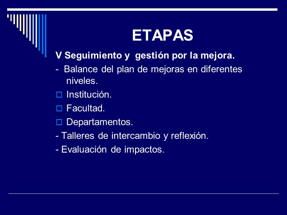 ETAPAS V Seguimiento y gestión por la mejora.