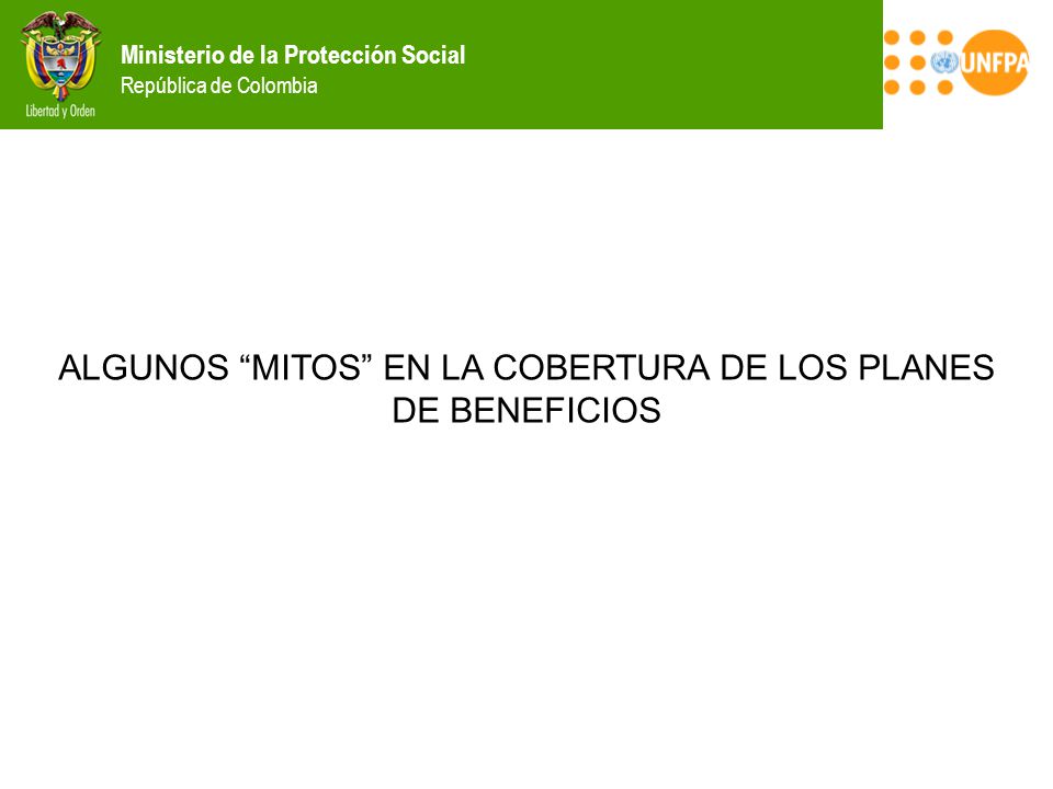 ALGUNOS MITOS EN LA COBERTURA DE LOS PLANES DE BENEFICIOS