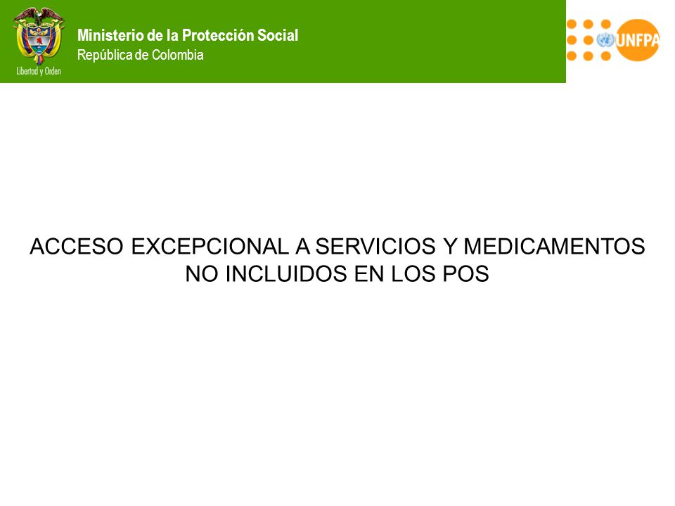 ACCESO EXCEPCIONAL A SERVICIOS Y MEDICAMENTOS NO INCLUIDOS EN LOS POS