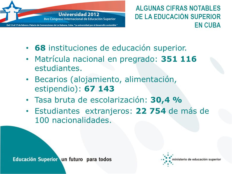 ALGUNAS CIFRAS NOTABLES DE LA EDUCACIÓN SUPERIOR EN CUBA