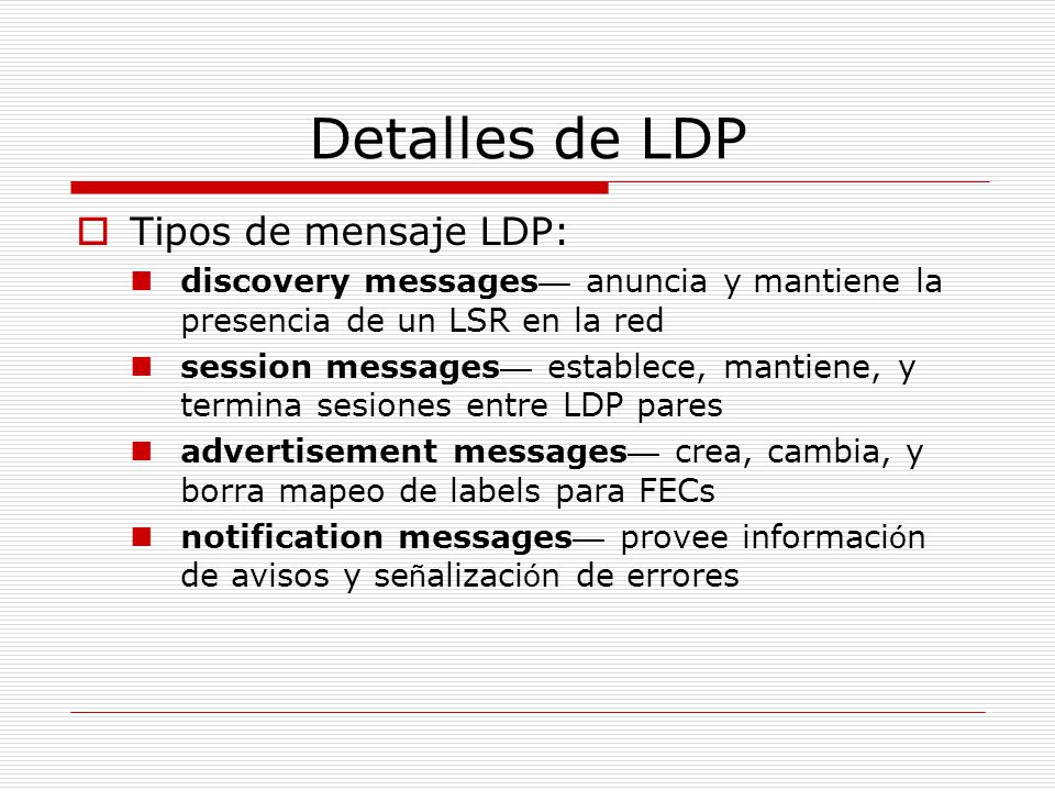 Detalles de LDP Tipos de mensaje LDP: