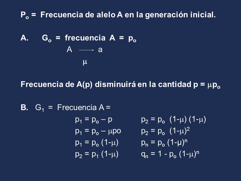 Po = Frecuencia de alelo A en la generación inicial.