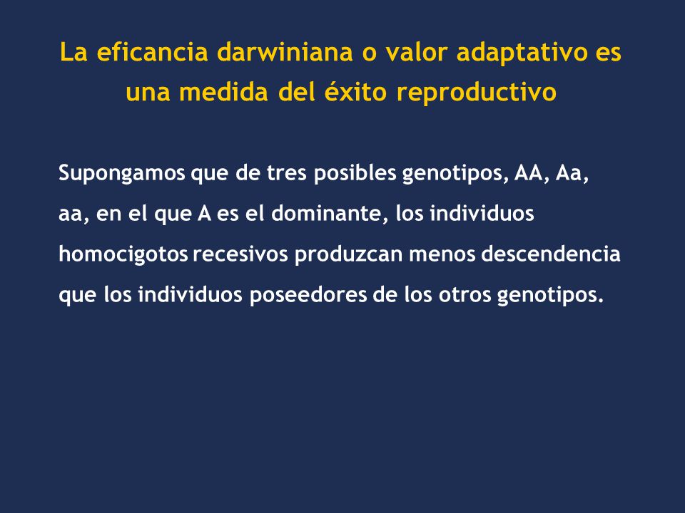 La eficancia darwiniana o valor adaptativo es una medida del éxito reproductivo