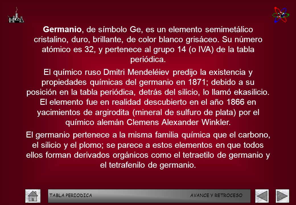 Germanio, de símbolo Ge, es un elemento semimetálico cristalino, duro, brillante, de color blanco grisáceo. Su número atómico es 32, y pertenece al grupo 14 (o IVA) de la tabla periódica.