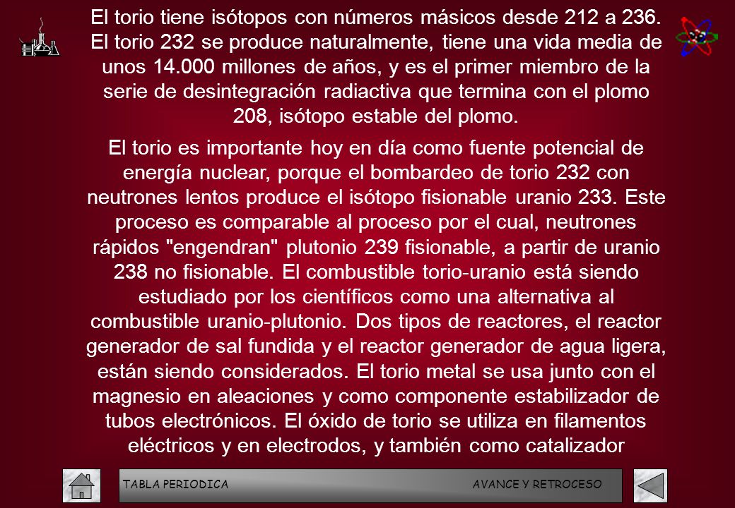 El torio tiene isótopos con números másicos desde 212 a 236