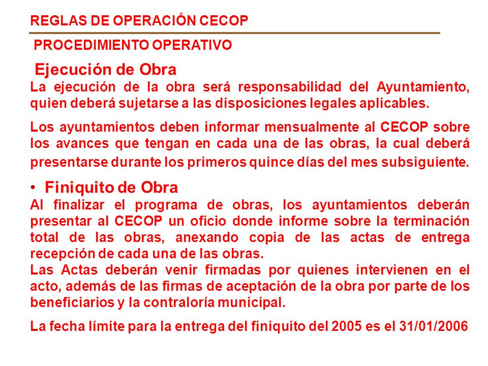 Ejecución de Obra Finiquito de Obra REGLAS DE OPERACIÓN CECOP