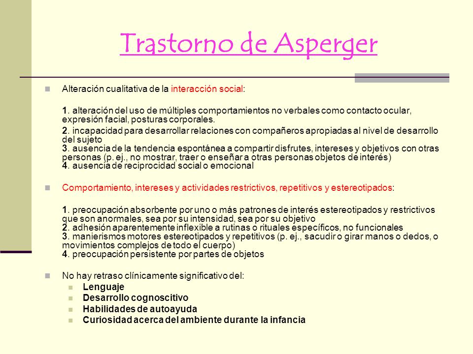Trastorno de Asperger Alteración cualitativa de la interacción social: