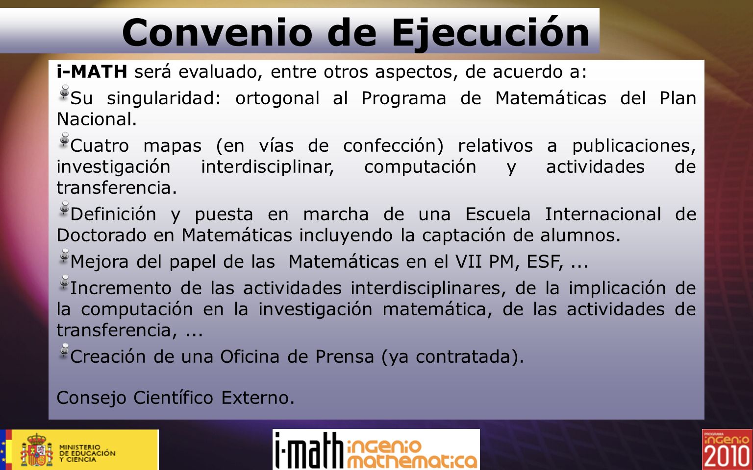 Convenio de Ejecución i-MATH será evaluado, entre otros aspectos, de acuerdo a: