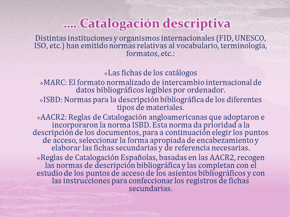 …. Catalogación descriptiva