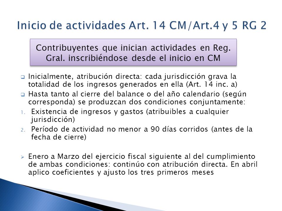 Inicio de actividades Art. 14 CM/Art.4 y 5 RG 2
