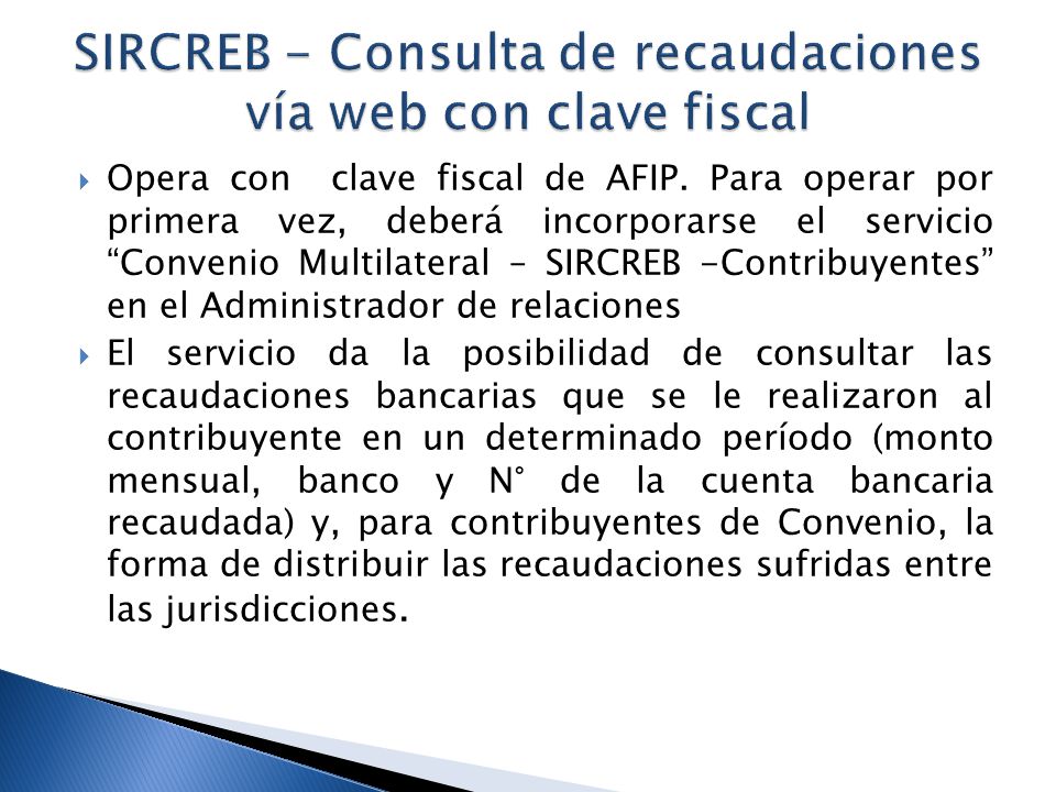 SIRCREB - Consulta de recaudaciones vía web con clave fiscal
