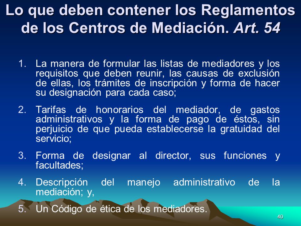 Lo que deben contener los Reglamentos de los Centros de Mediación. Art