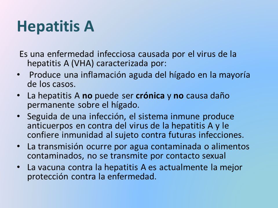 Hepatitis A Es una enfermedad infecciosa causada por el virus de la hepatitis A (VHA) caracterizada por: