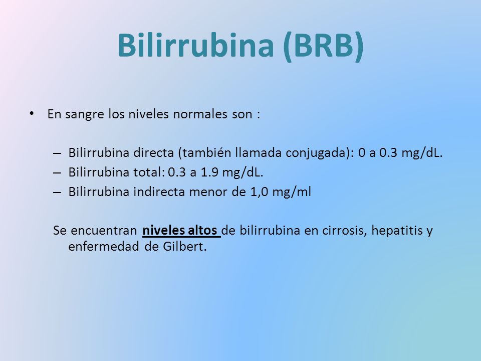 Bilirrubina (BRB) En sangre los niveles normales son :