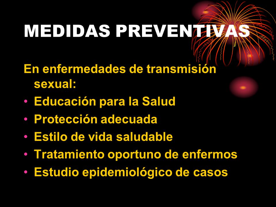 MEDIDAS PREVENTIVAS En enfermedades de transmisión sexual: