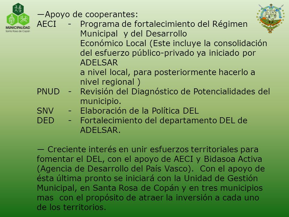 Apoyo de cooperantes: AECI - Programa de fortalecimiento del Régimen. Municipal y del Desarrollo.
