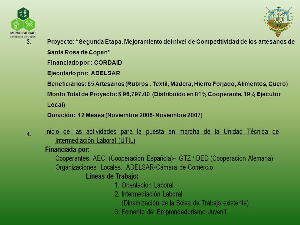 Proyecto: Segunda Etapa, Mejoramiento del nivel de Competitividad de los artesanos de Santa Rosa de Copan