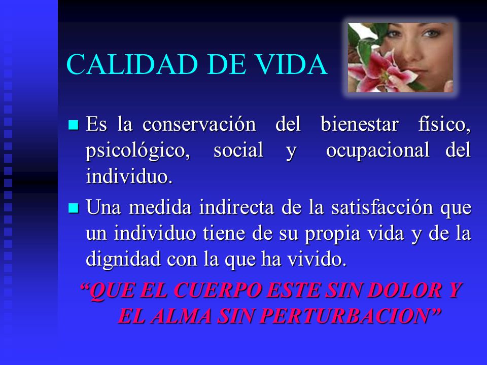 QUE EL CUERPO ESTE SIN DOLOR Y EL ALMA SIN PERTURBACION