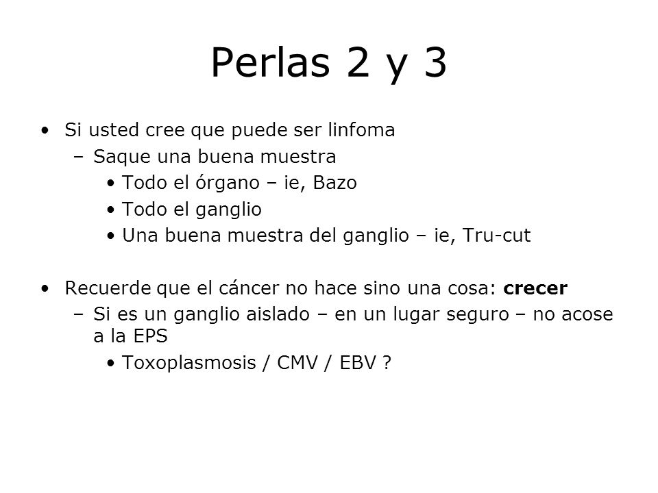 Perlas 2 y 3 Si usted cree que puede ser linfoma