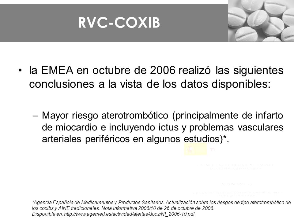 RVC-COXIB la EMEA en octubre de 2006 realizó las siguientes conclusiones a la vista de los datos disponibles: