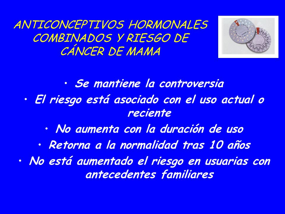 ANTICONCEPTIVOS HORMONALES COMBINADOS Y RIESGO DE CÁNCER DE MAMA