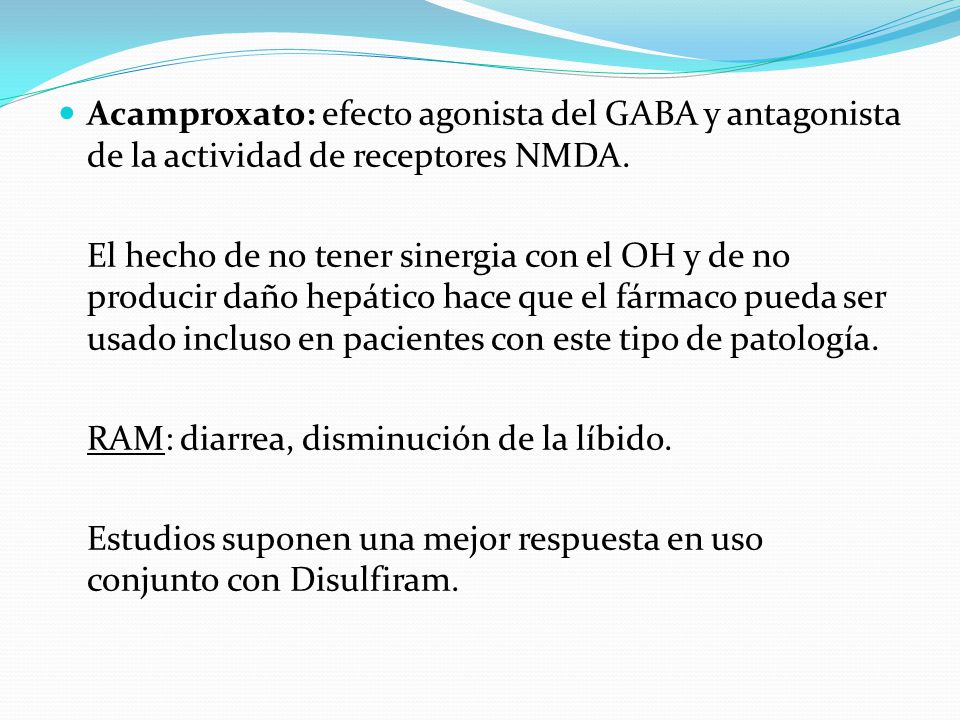 Acamproxato: efecto agonista del GABA y antagonista de la actividad de receptores NMDA.