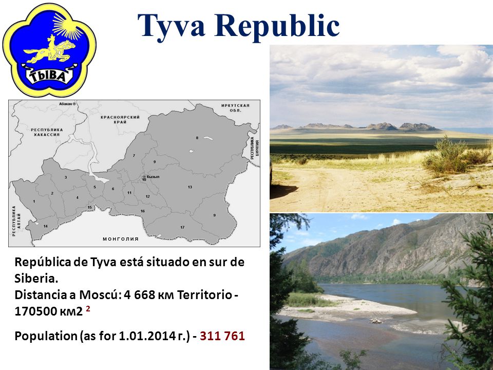 Tyva Republic República de Tyva está situado en sur de Siberia.