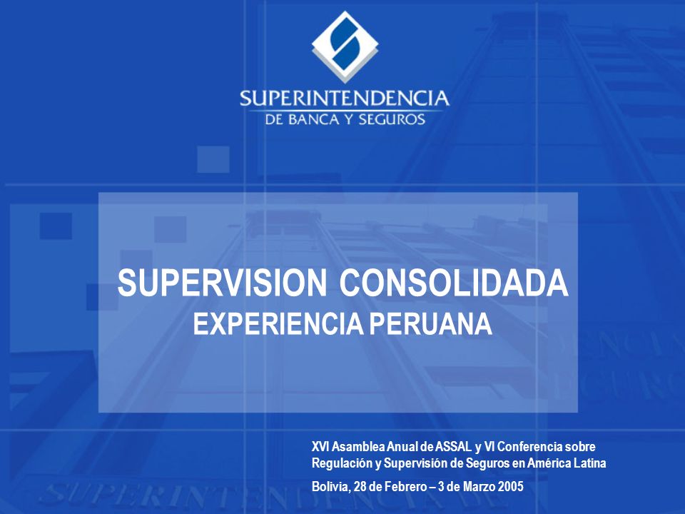 SUPERVISION CONSOLIDADA EXPERIENCIA PERUANA