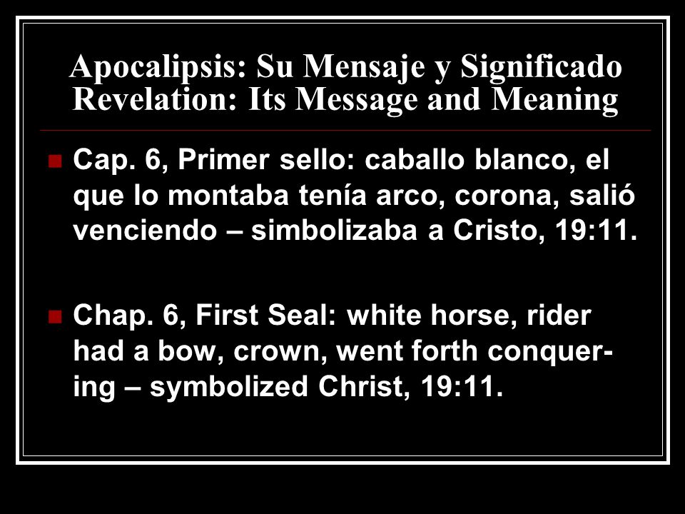 Apocalipsis: Su Mensaje y Significado Revelation: Its Message and Meaning