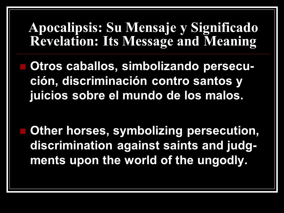 Apocalipsis: Su Mensaje y Significado Revelation: Its Message and Meaning