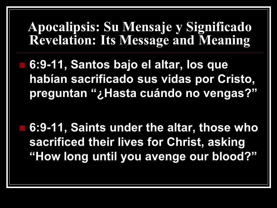 Apocalipsis: Su Mensaje y Significado Revelation: Its Message and Meaning
