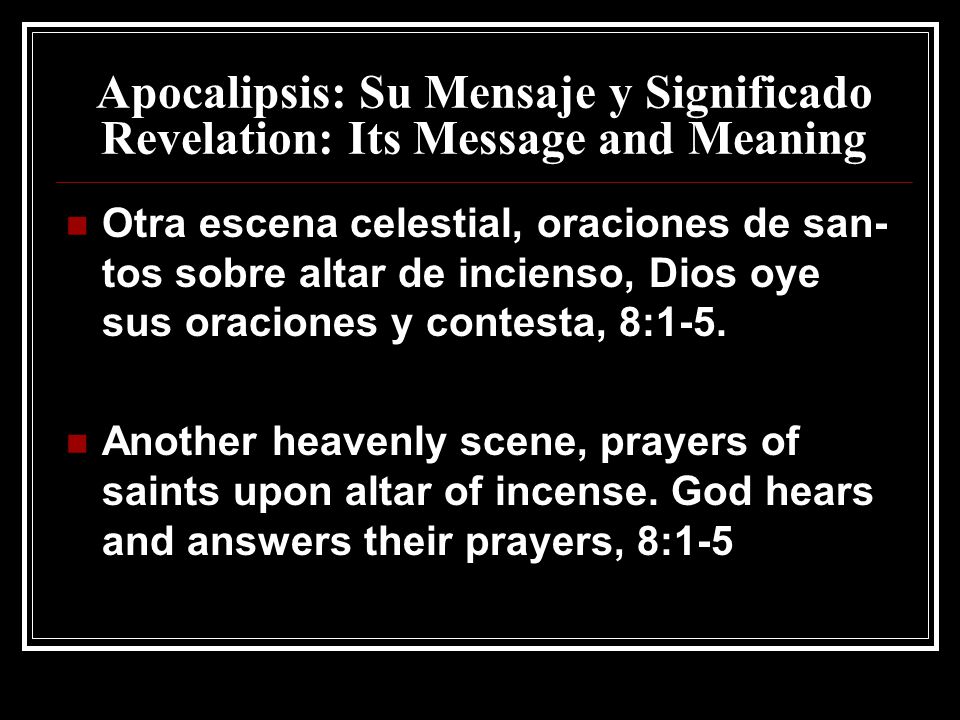 Apocalipsis: Su Mensaje y Significado Revelation: Its Message and Meaning