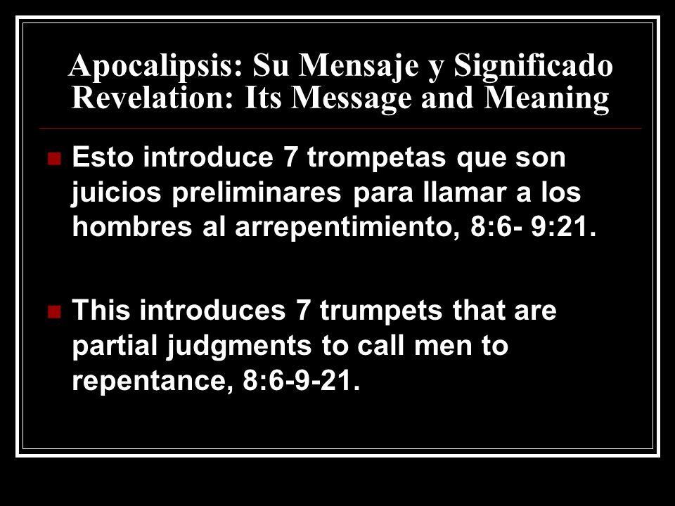 Apocalipsis: Su Mensaje y Significado Revelation: Its Message and Meaning
