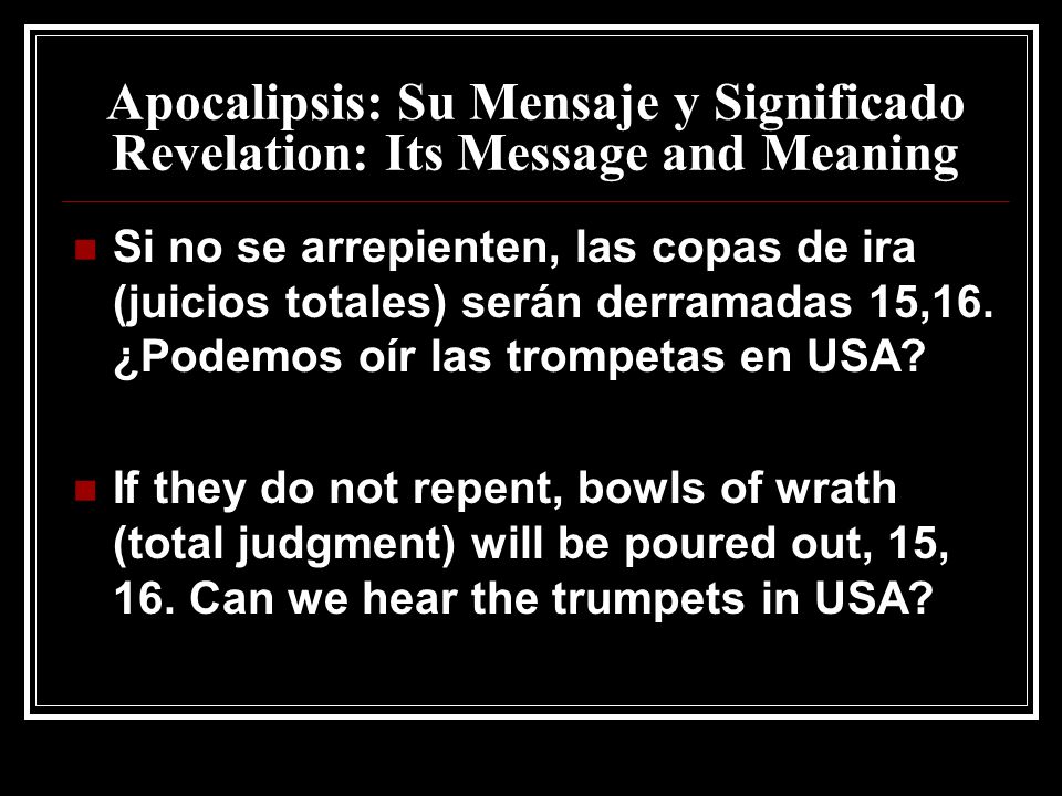 Apocalipsis: Su Mensaje y Significado Revelation: Its Message and Meaning