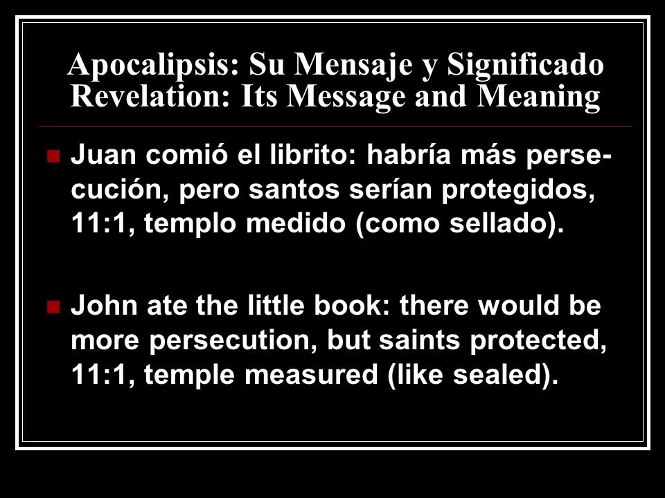 Apocalipsis: Su Mensaje y Significado Revelation: Its Message and Meaning