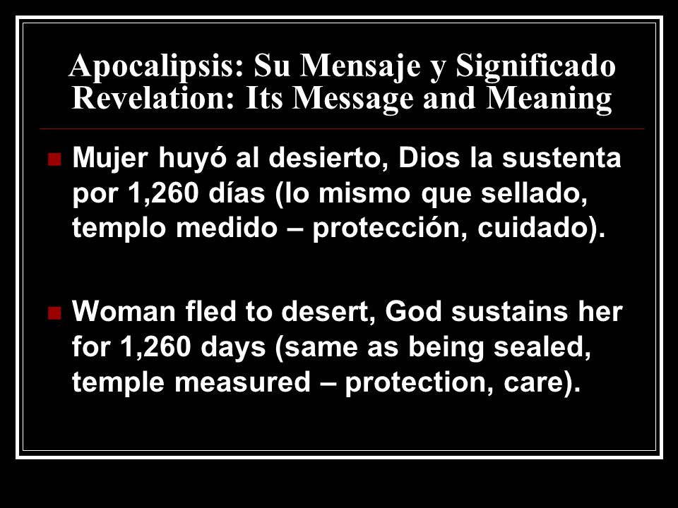 Apocalipsis: Su Mensaje y Significado Revelation: Its Message and Meaning