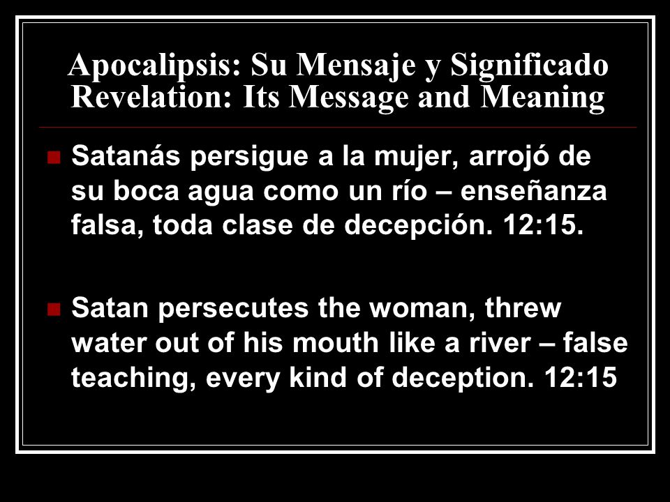 Apocalipsis: Su Mensaje y Significado Revelation: Its Message and Meaning
