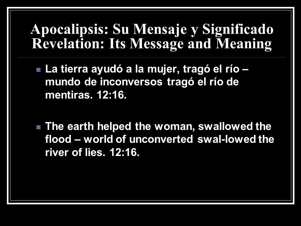 Apocalipsis: Su Mensaje y Significado Revelation: Its Message and Meaning